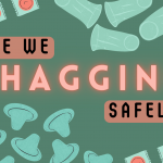 The words "Are we shagging safely?" Surrounded by various illustrations of condoms, all on a green background