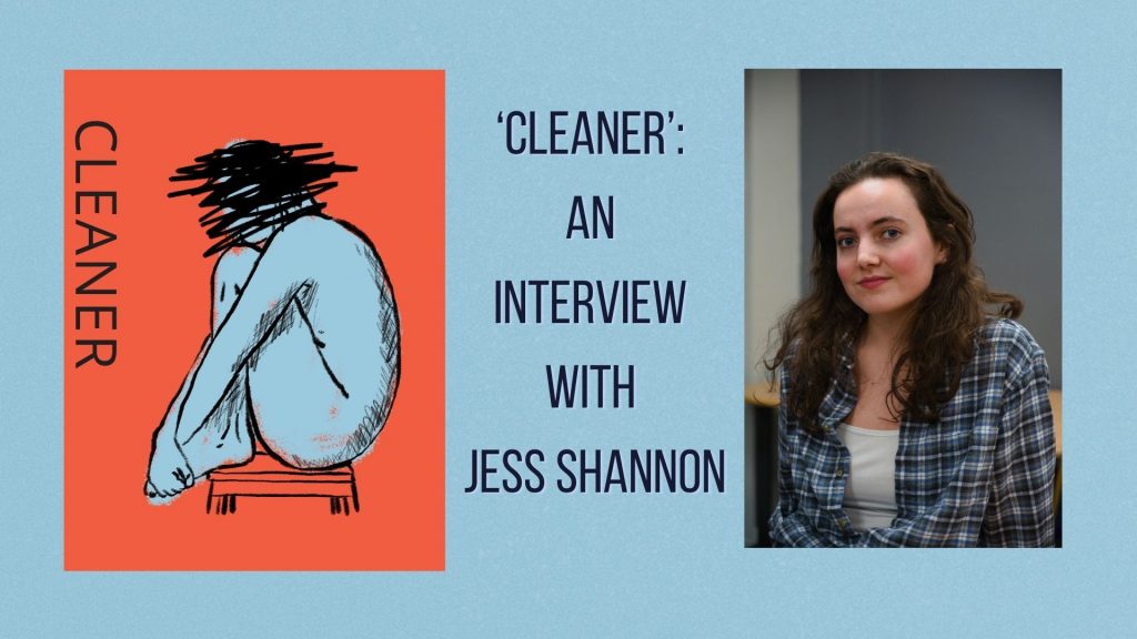 ‘Cleaner’ An Interview With Jess Shannon